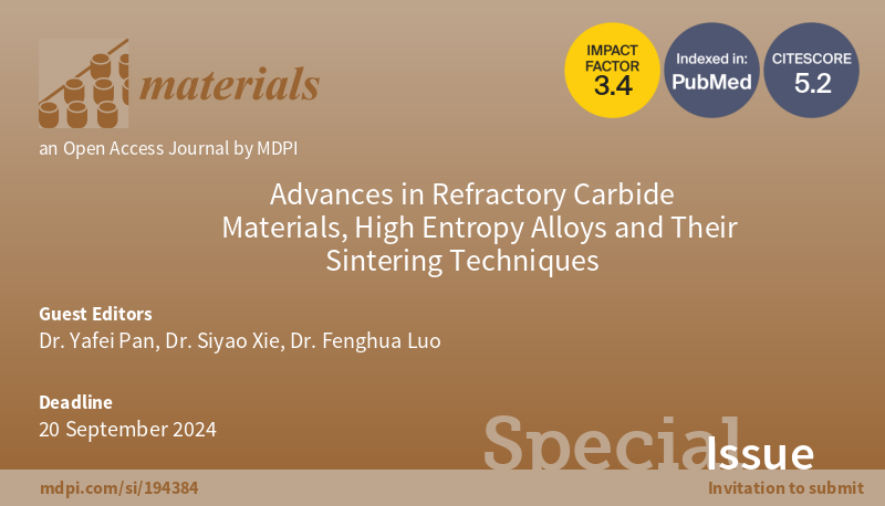 Materials_mdpi's tweet image. 📢 We are pleased to announce a new Special Issue has been released：

"Advances in Refractory #Carbide Materials, High Entropy #Alloys and Their #Sintering Techniques"

📌 mdpi.com/journal/materi…

📝 Welcome to read and submit your manuscript！
