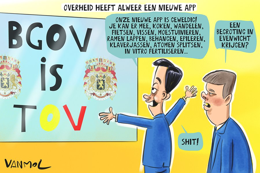 #doorbraak #vanmol #vanmoltoons #cartoon #alexanderdecroo #tomongena #begov #app #MyGov #begroting