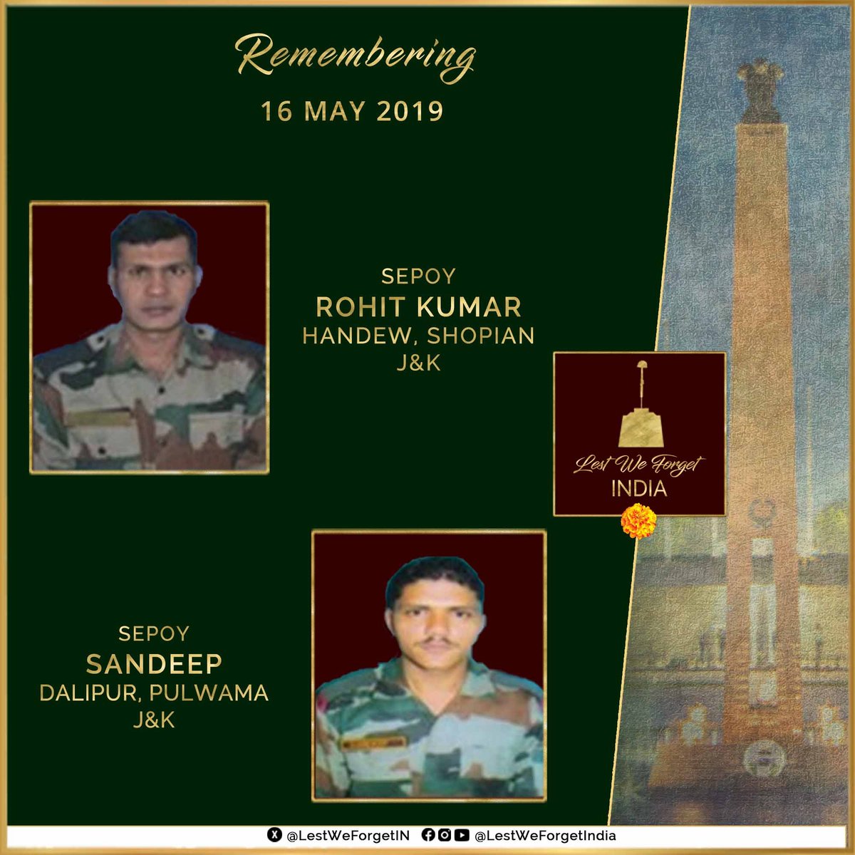 #LestWeForgetIndia🇮🇳 Sepoy Rohit Kumar Yadav & Sepoy Sandeep made the supreme sacrifice fighting terrorists in #Shopian & #Pulwama, J&K respectively, #OnThisDay 16 May in 2019 Remember the #IndianBraves - their service & sacrifice for the Nation always🏵️