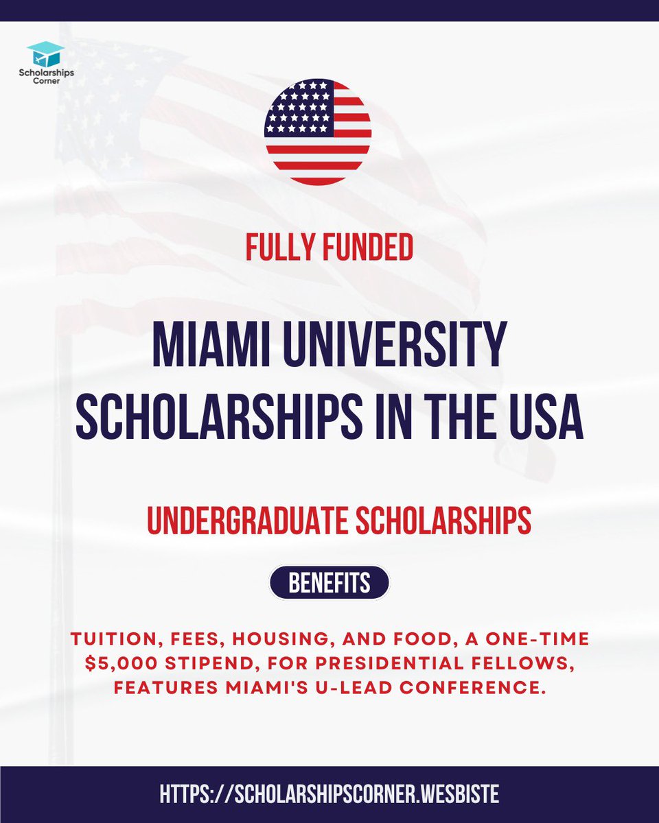 Miami University Scholarships in the USA | Fully Funded

Link: scholarshipscorner.website/miami-universi…

1) A four-year, renewable scholarship covering tuition, fees, housing, and food.
2) A one-time $5,000 academic enrichment stipend.

Deadline: Dec. 1, 2024.

Credit to: Miami University