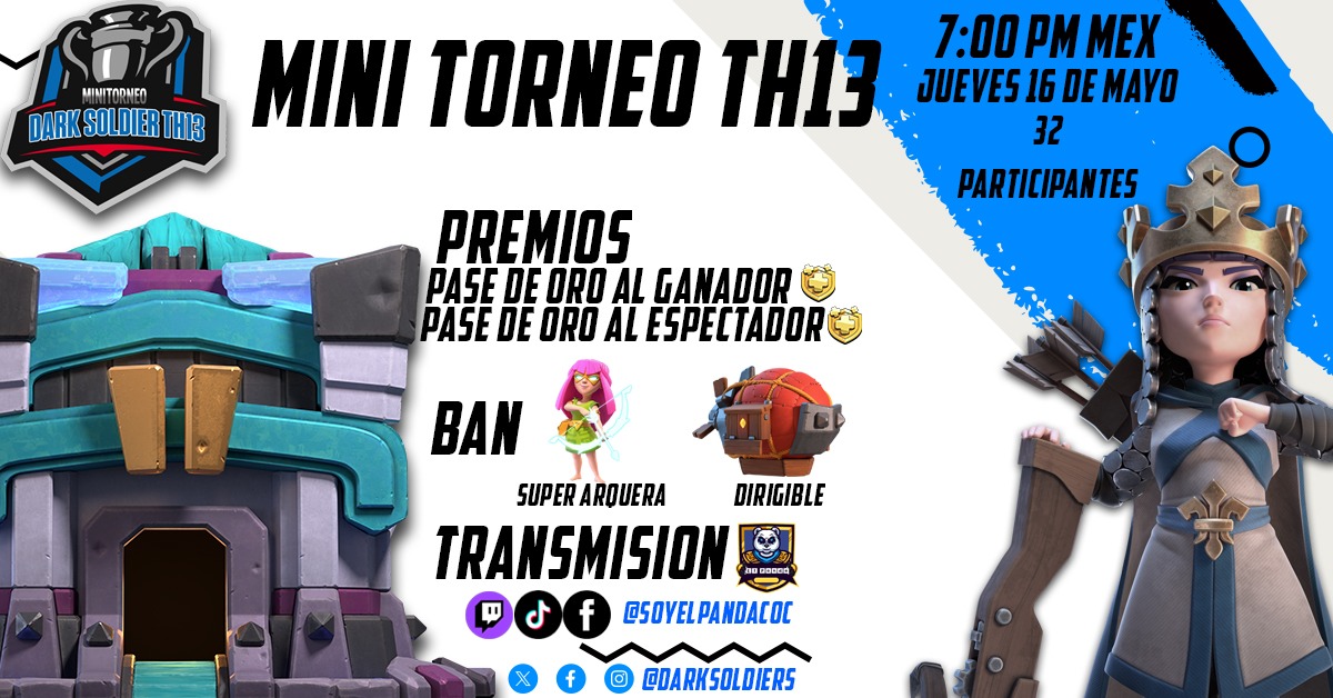 🔥 MINI TORNEO
⚔️ DARK SOLDIERS TH13

📆Día Jueves 16 de Mayo
⏱️ Hora: 7:00pm Mex 🇲🇽

‼️BAN
CERO DIRIGIBLE
CERO SUPER ARQUERAS

 TRANSMITIDO SoyElPandaCoc 🐼

⚫Tik Tok 
tiktok.com/@soyelpandayt
 🟣Twitch 
twitch.tv/soyelpandacoc

Grupo de Torneo: chat.whatsapp.com/KXg8qx0ofeR12d…