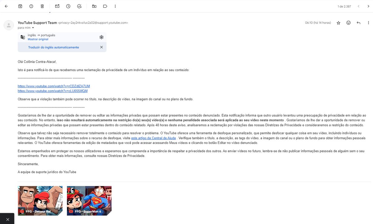 Oq é isso @TeamYouTube ?
Recebi uma intimação de privacidade que alguém acionou.
Em qual trecho? Qual momento? Preciso de mais informações.
Oq devo fazer? Vou levar 2 strikes e perder 2 vídeos por intimação fraudulenta?