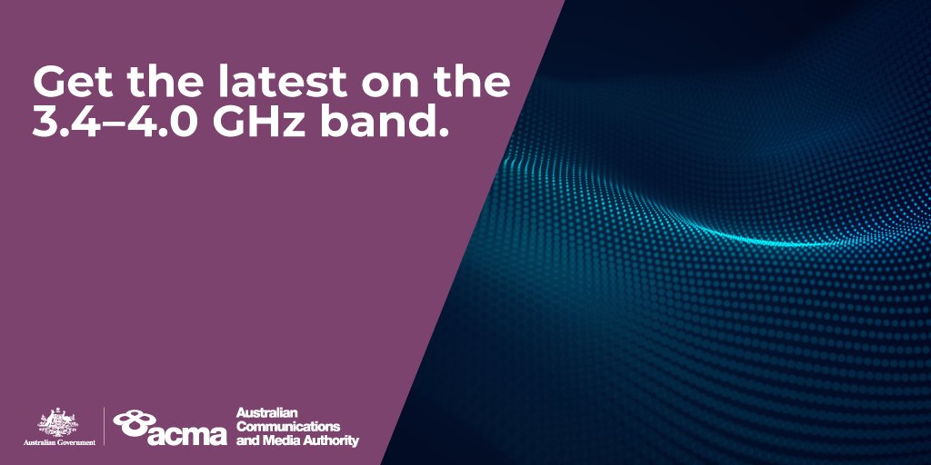 Are you interested in the 3.4-4.0 GHz band? Visit our website to subscribe to email updates on developments in this frequency range. 

acma.gov.au/subscribe-our-…