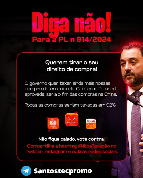 santostecpro's tweet image. 🚨 VOTE NESSA ENQUETE DO CONGRESSO NACIONAL CONTRA O PL nº 914/2024 
#NãoaTaxação

🔗 camara.leg.br/enquetes/24226…
🔗 

😡 Se aprovarem, a isenção de imposto de importação em compras de ATÉ $50 dólares cai por completo e passaremos a pagar 92% de imposto 

🙏…