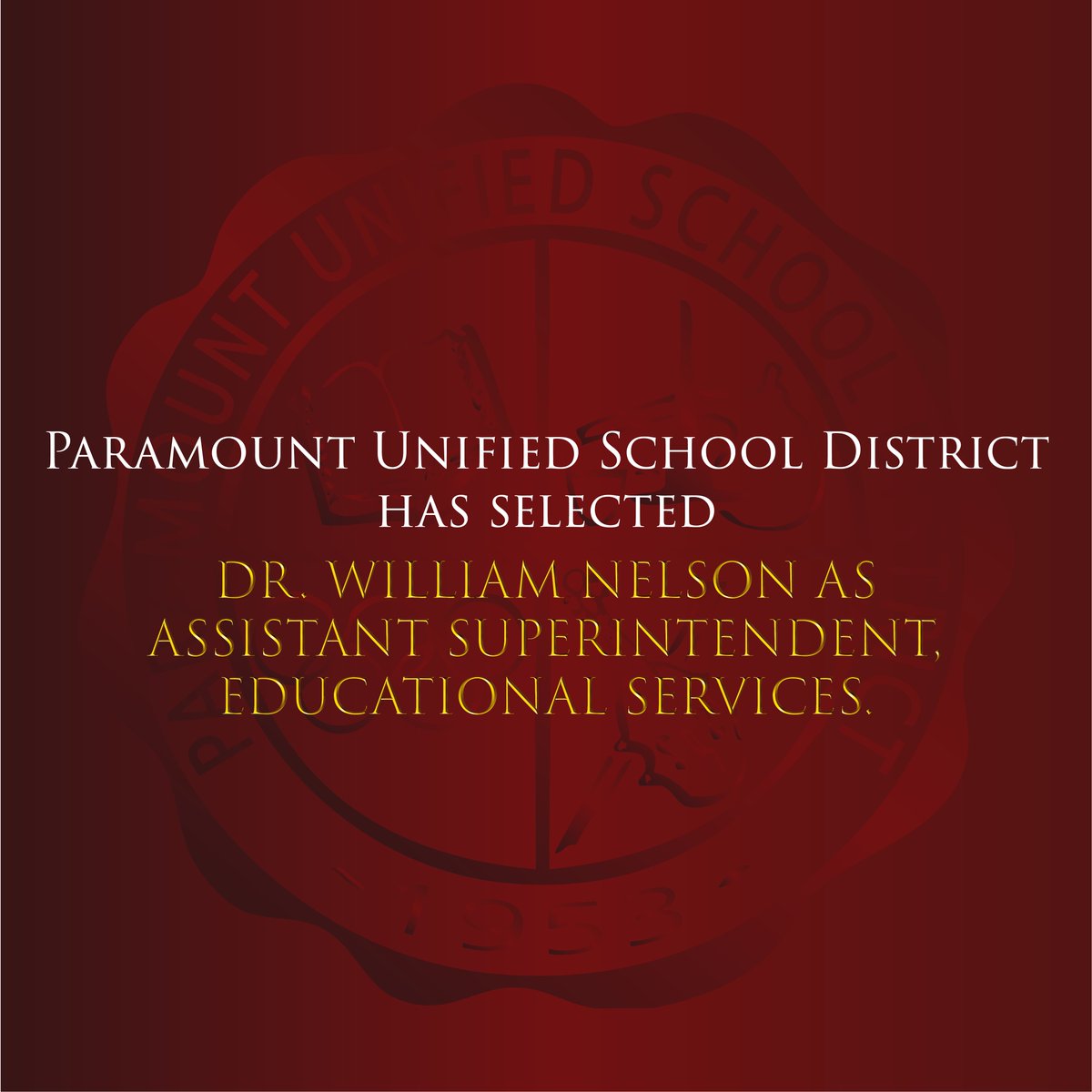 Paramount Unified School District has selected Dr. William Nelson as
Assistant Superintendent, Educational Services.

Follow this link to learn more: bit.ly/PUSDNEWSPOST