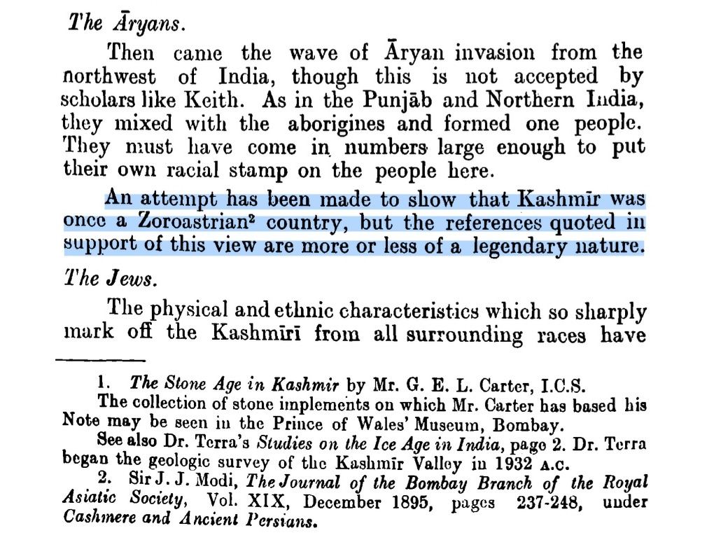 There have been multiple orientalist theories trying to guess the history and origins of the Kashmiri people.

One of these theories proposes Kashmir once being a Zoroastrian nation.

Historians reject this theory, describing it purely as an urban legend.