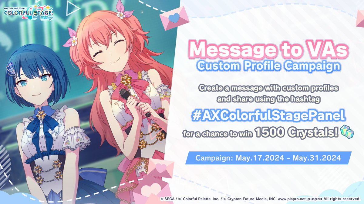Create a custom profile with a message for Haruka's and Airi's Voice Actresses 💌 Use the hashtag #AXColorfulStagePanel in your post for a chance to win 1,500 Crystals! 5 selected entries will be shown during the panel at AX!