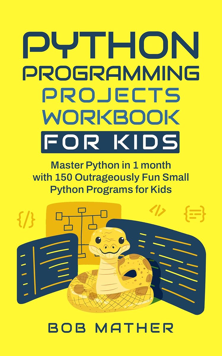 Python Programming Projects Workbook for Kids: Master Python in 1 month with 150 Outrageously Fun Small Python Programs for Kids (Coding for Absolute Beginners) amzn.to/4bHOf9x #python #programming #developer #programmer #coding #coder #webdev #webdeveloper