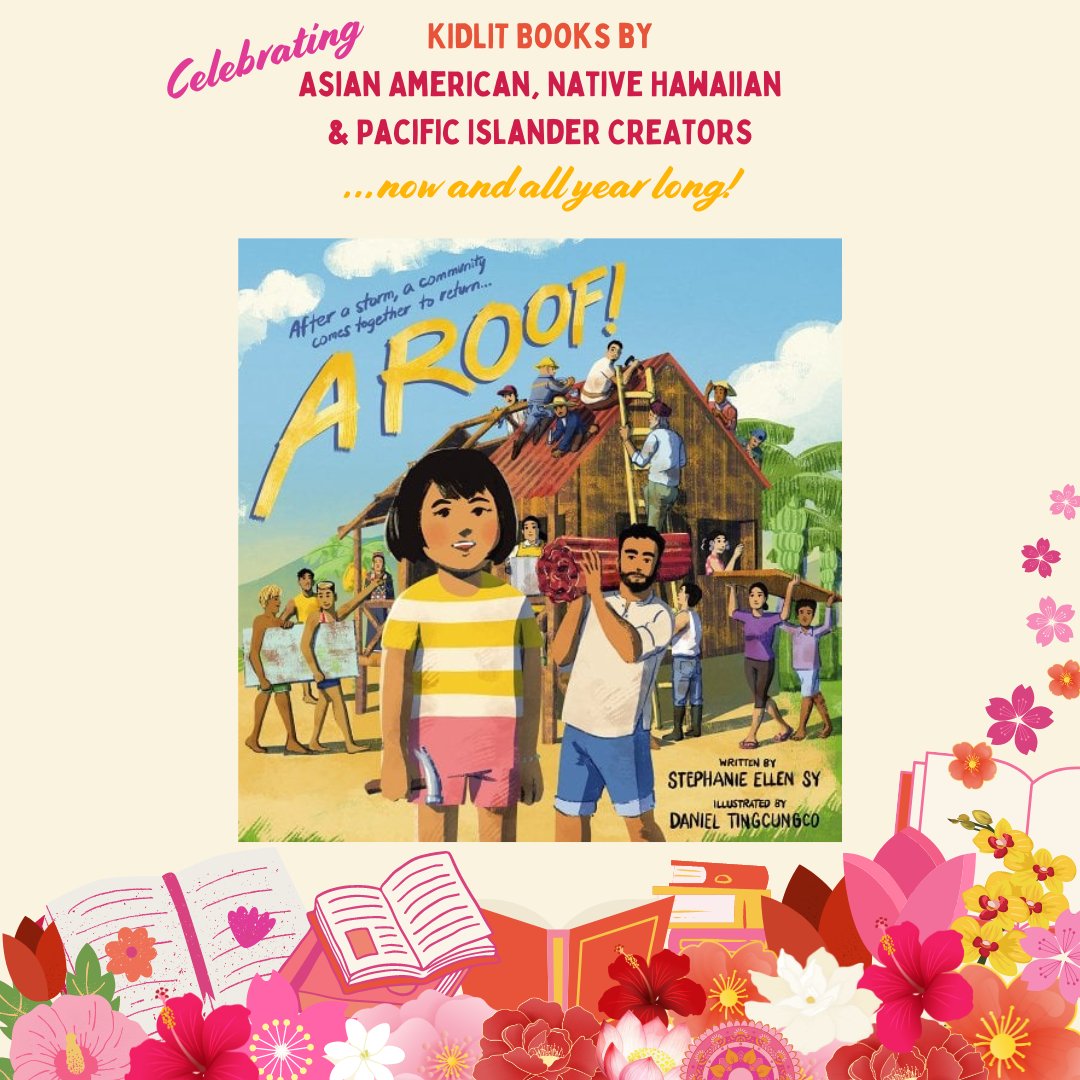 A ROOF! by @stephsywrites and ill. by @cafedandy is a dazzling picture book debut about a young girl in the Philippines who returns a neighbor’s roof after a typhoon with the help of her community.⁠ #AANHPIHeritageMonth