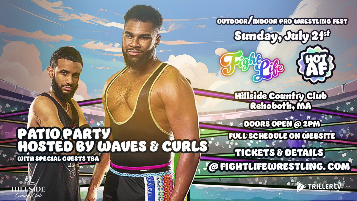 🎉 BREAKING NEWS 🎉 @WavesandCurlstt will host 1 of the patio parties w/ special guests (and matches?) 3:30pm-4:15pm @ HOT AF Sunday, July 21st | Rehoboth, MA Fest Passes + Details @ FightLifeWrestling.com