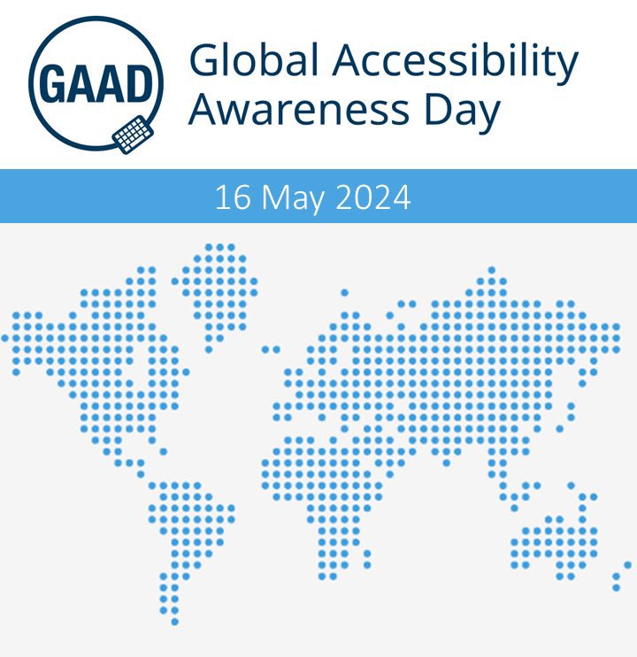 It’s Global Accessibility Awareness Day (GAAD)! The purpose of GAAD is to get everyone talking, thinking and learning about access and inclusion, and the more than One Billion people with disability.