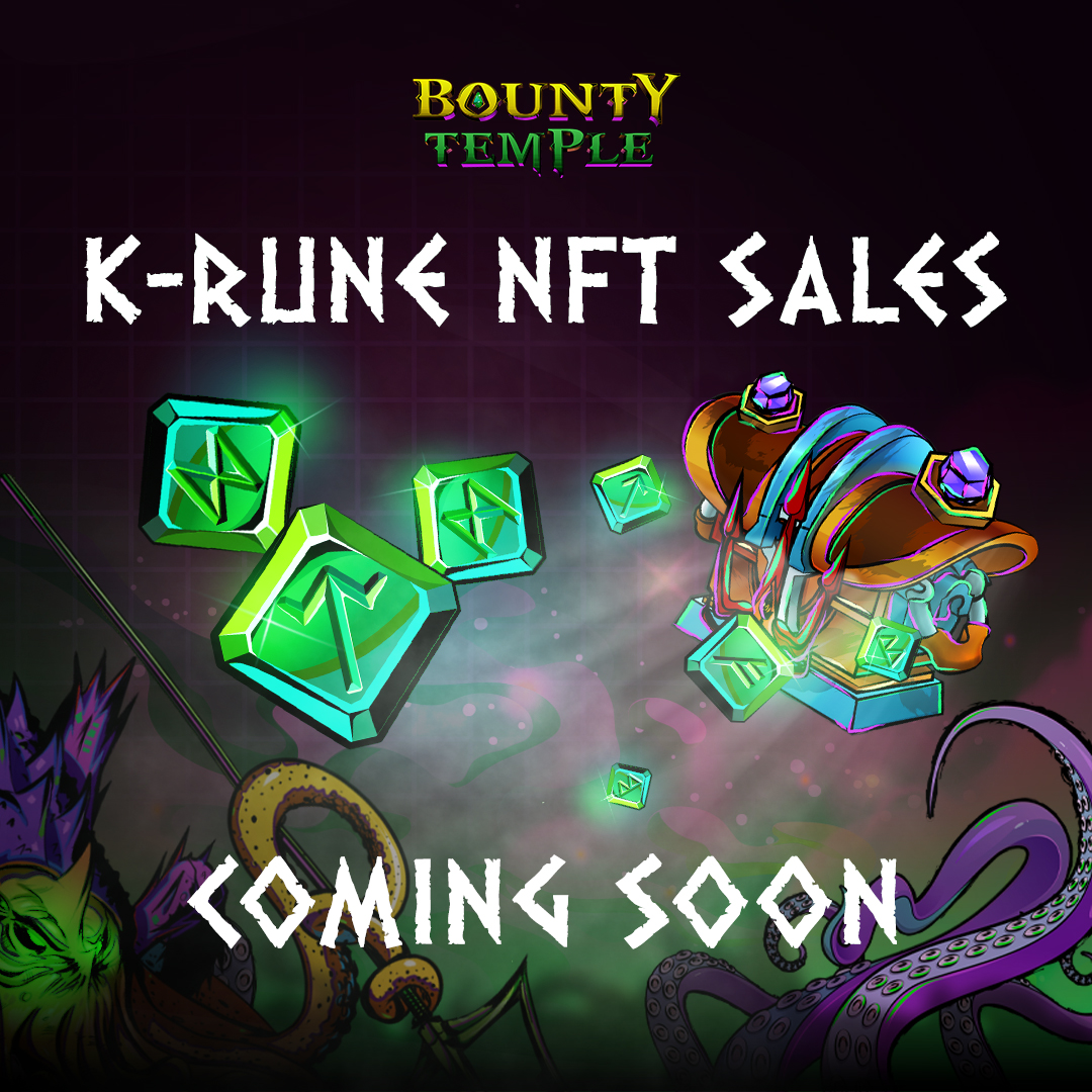 K-RUNE SALES WILL BE DROPPING SOON! 🔥 Prepare to get your hands on perpetual royalties and an abundance of earnings! Stay tuned for more updates. #BountyTemple #GameFi #P2EE #TYT