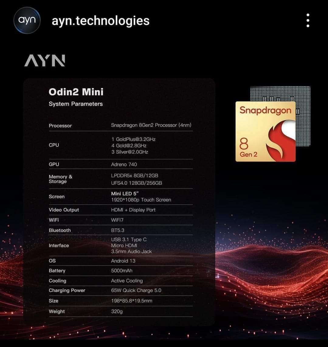 The new Odin 2 mini is going to have the same snapdragon 8 gen 2 chip in it.