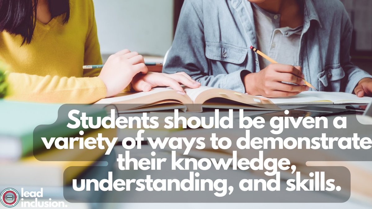 📚 #Students should be given a variety of ways to demonstrate their knowledge, understanding, and skills. #LeadInclusion #EdLeaders #Teachers #UDL #TeacherTwitter