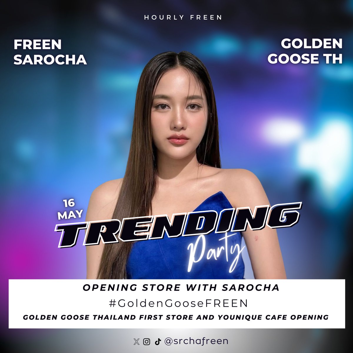 ‼️ TRENDING PARTY today for #FreenSarocha 🌷

Golden Goose Thailand First Store & Younique Cafe Opening! 

🗓️ 05.16.2024
⏰ 4PM 🇹🇭 
📍 EmQuartier M Floor 

🔤 OPENING STORE WITH SAROCHA
📉#.GoldenGooseFREEN
⌚️ Start trend at 3:30PM 🇹🇭

#srchafreen #GIRLFREEN #GoldenGoose #FREEN