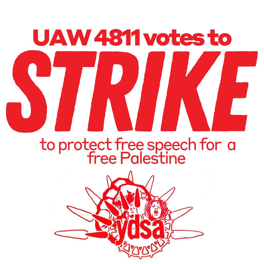 As YDSA, we are in full support of the @uaw_4811 members' decision to go on strike to defend the rights of students and workers demanding divestment from the genocide in Gaza. We will be mobilizing our chapters to support these picket lines until we win!