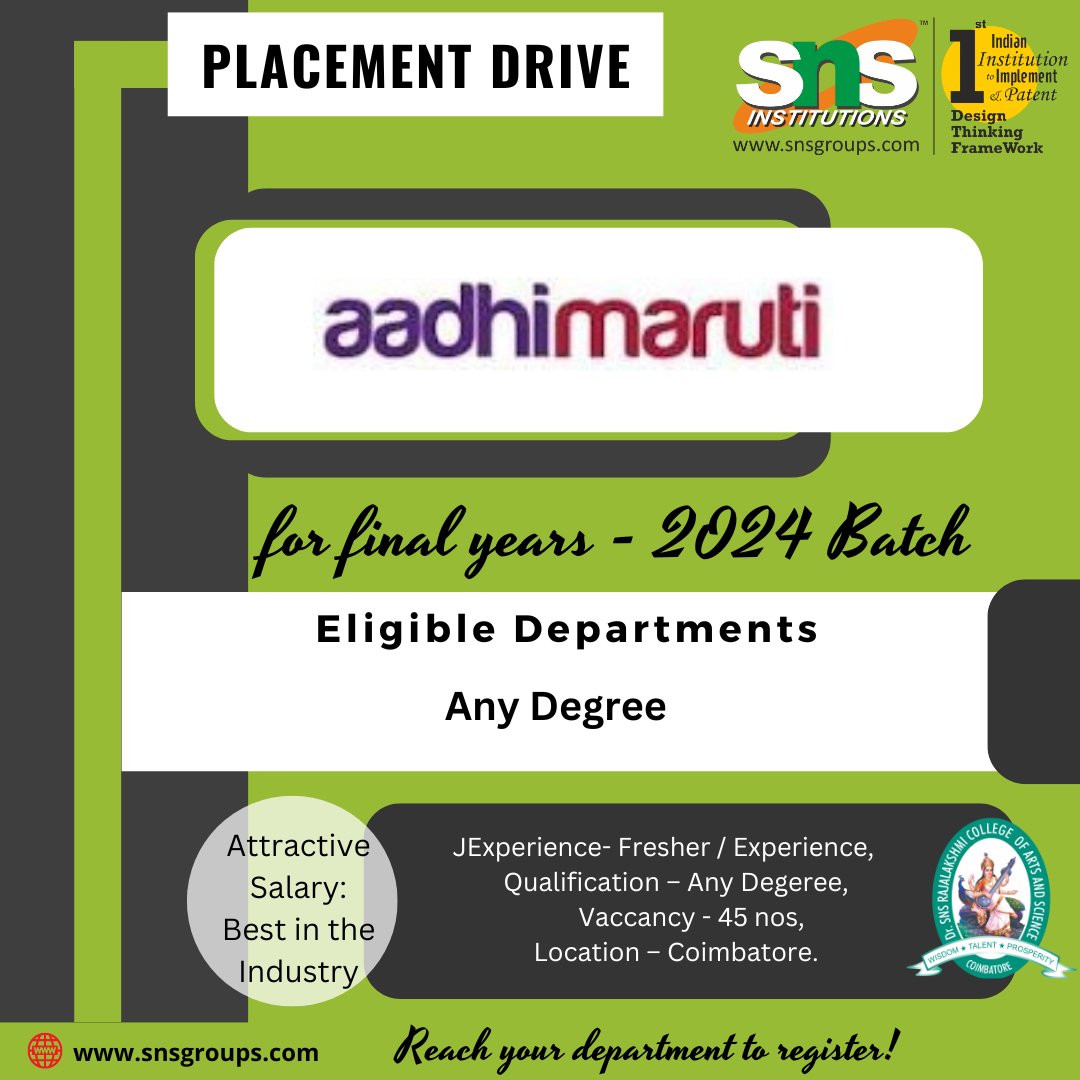 Aadhimaruti  Company has planned  to conduct On Campus Placement drive for final-year 2024  batch students. Eligible Departments: Any Degree

#SNSInstitutions #SNSDesignThinkers #DesignThinking
#innovative #creative
#Bestcollege #engineeringcollege #coimbatore #trending