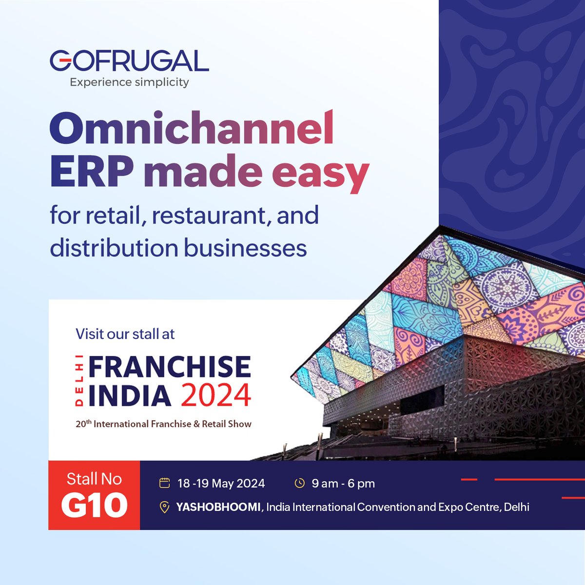 Namaskar,

We're delighted to be a part of Delhi Franchise India Expo 2024, happening at YASHOBHOOMI on 18 and 19 of May. Visit our stall G10, meet our team of experts, and transform your business with an omnichannel experience.

#FranchiseIndia #BusinessExpo #Gofrugal