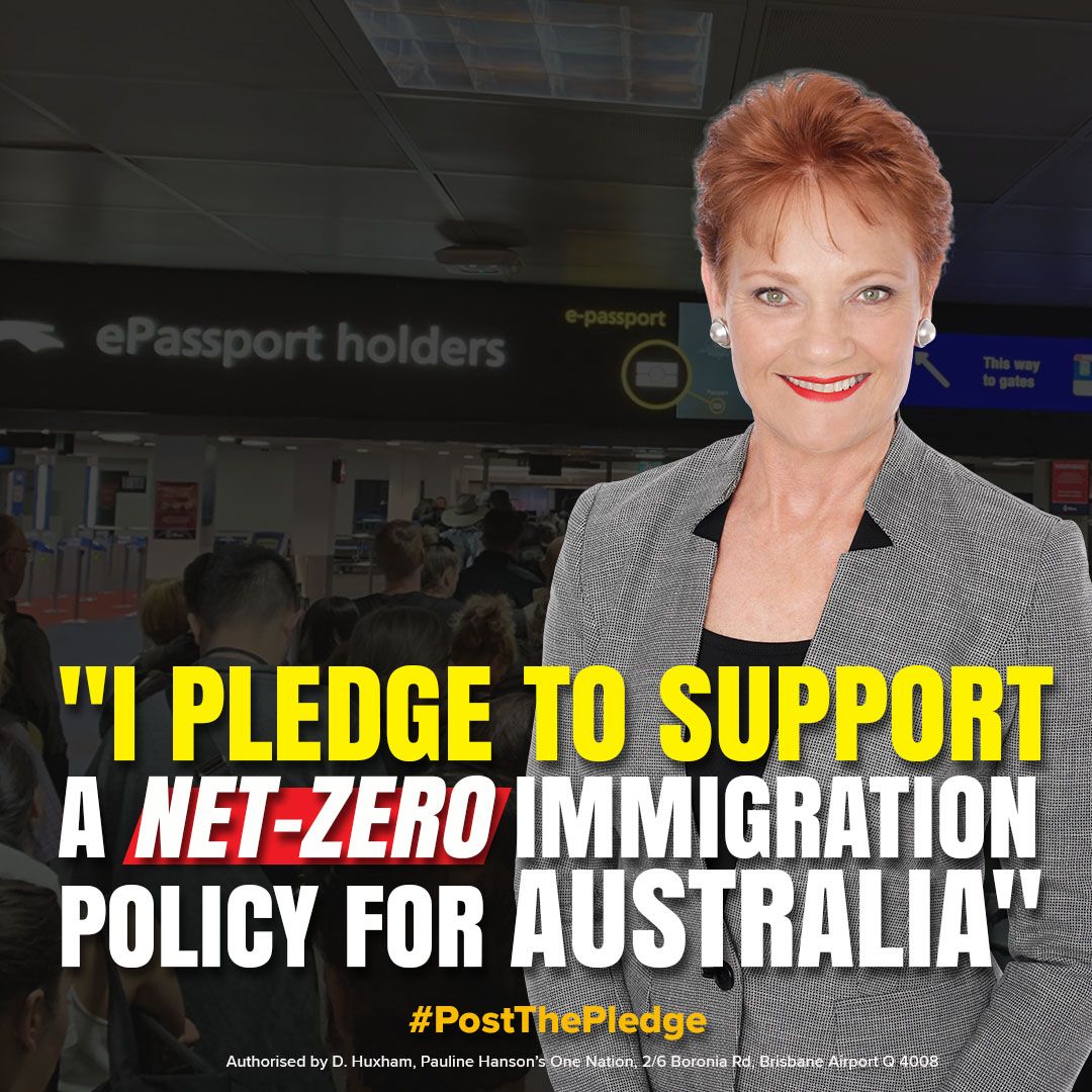 One Nation has pledged to support a strong net-zero immigration policy. Join us in securing a better future for Australia by signing the pledge to only vote for candidates who commit to pausing Australia’s extreme levels of immigration! #PostThePledge onenation.org.au/post-the-pledge