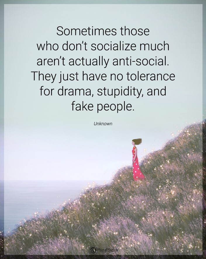 “Sometimes those who don't socialize much…”