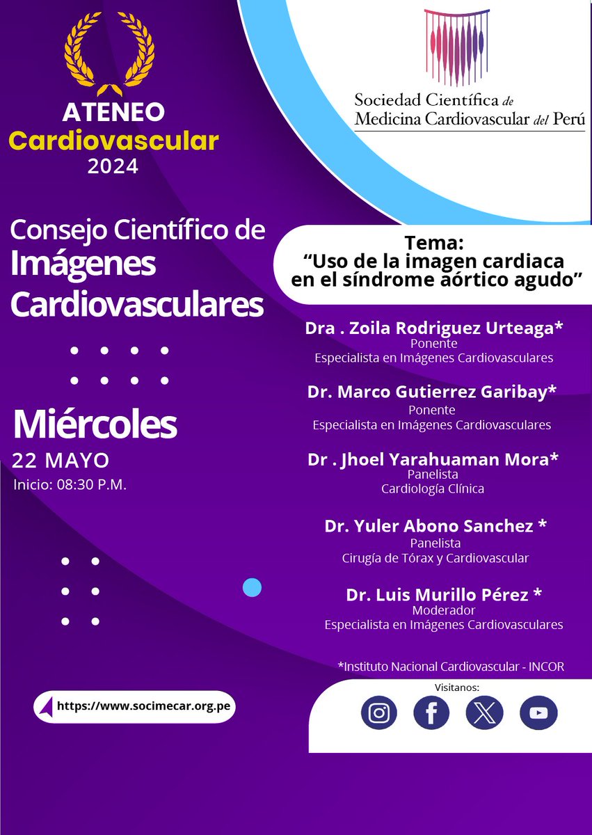 Presentamos nuestro siguiente webinar:
"Uso de la Imagen Cardiaca en el Síndrome Aórtico Agudo", la cual se realizará:
🗓️Fecha: Miércoles 22 de mayo del 2024
🕗Hora: 08:30 pm.
📍Modalidad: Virtual
La transmisión se realizará en nuestros canales de Youtube y Facebook.