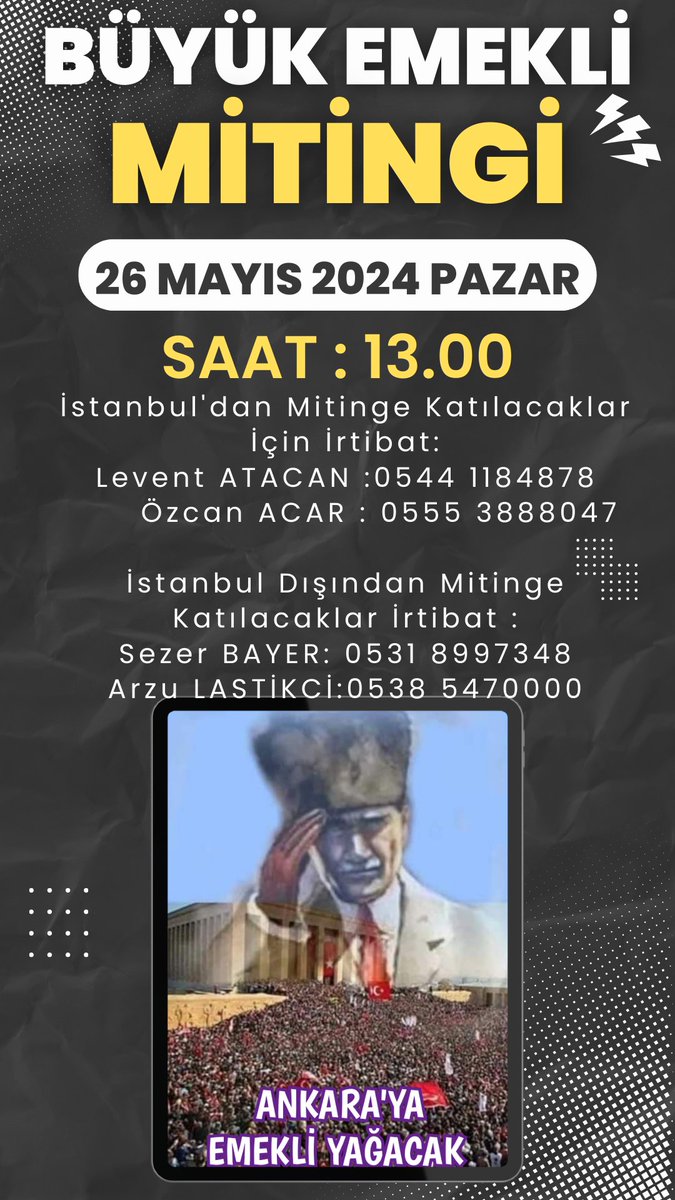 26 Mayıs 2024 Pazar
Ankara Mitingi için iletişim numaraları

#EmeklininCebiHepBoş
#5000KısmiZorda 
👇👇👇