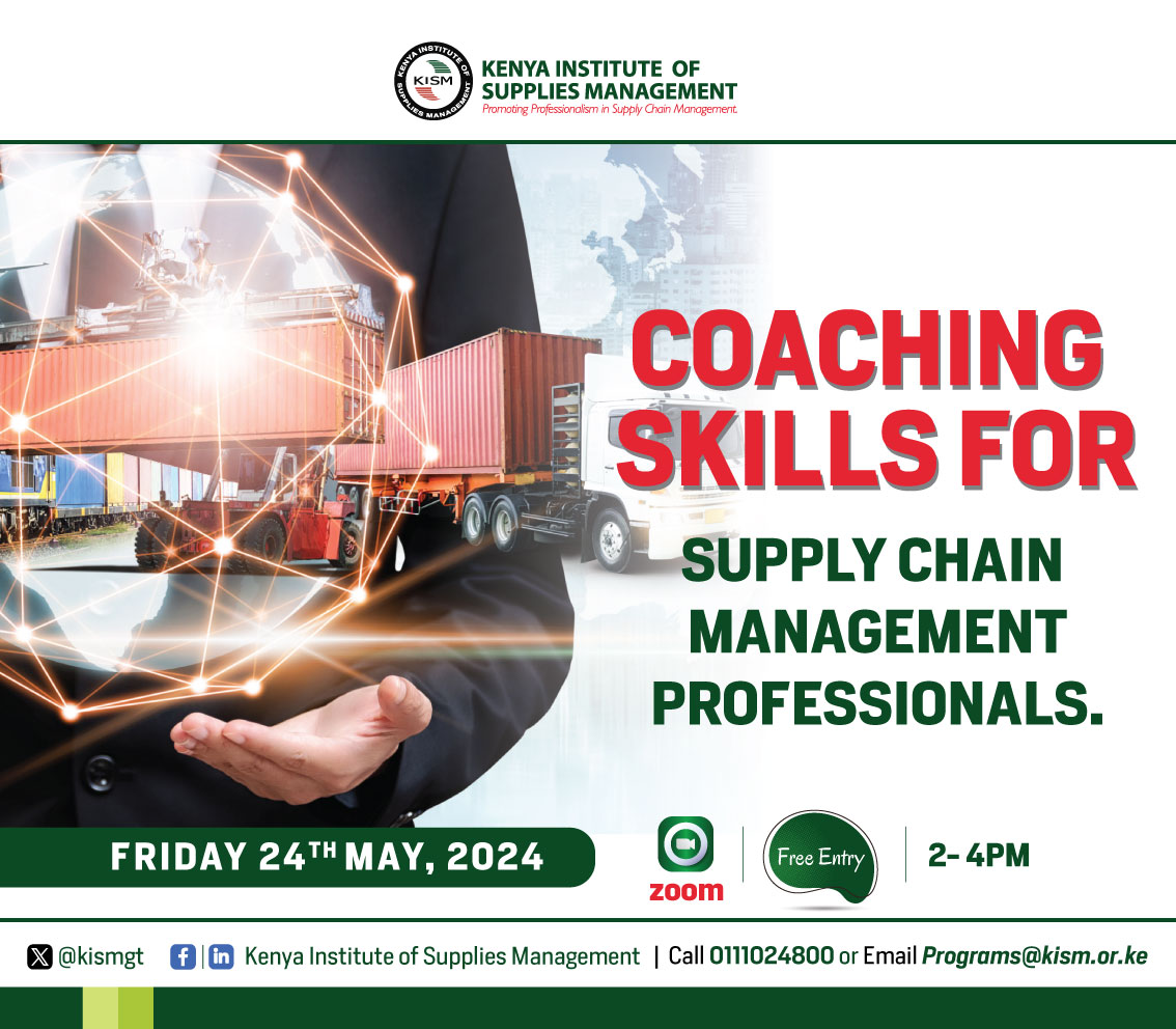 Join us for the 'Coaching Skills for Supply Chain Management Professionals' webinar on May 24, 2024. This insightful session is completely FREE of charge. Secure your spot by registering now at Events.kism.or.ke. Don't miss out!! #webinar #Coaching #Skills #FreeWebinar