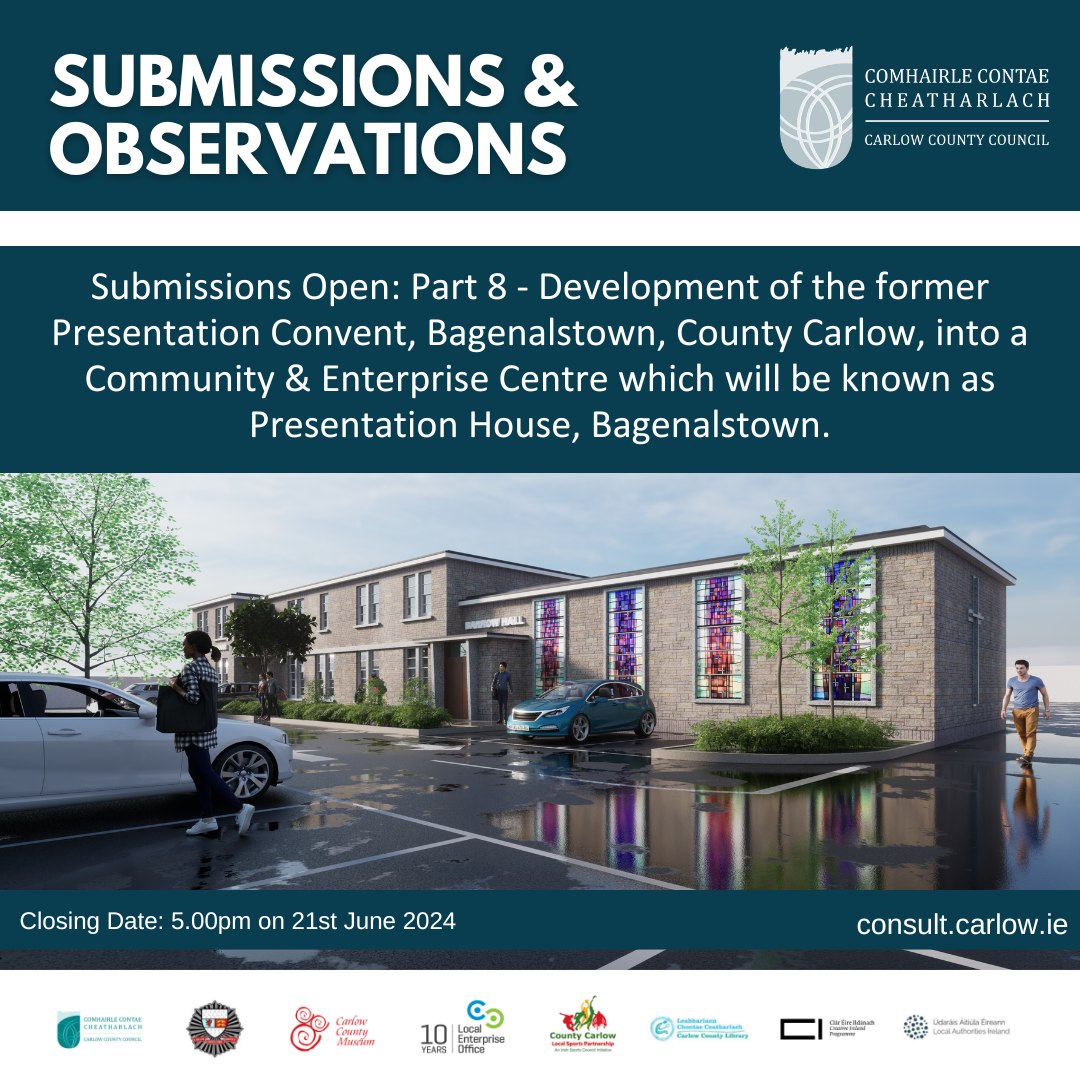 Submissions Open: Part 8 - Development of the former Presentation Convent, Bagenalstown, County Carlow, into a Community & Enterprise Centre which will be known as Presentation House, Bagenalstown. Closing date: 5pm on 21st June 2024. Info consult.carlow.ie/en/consultatio…