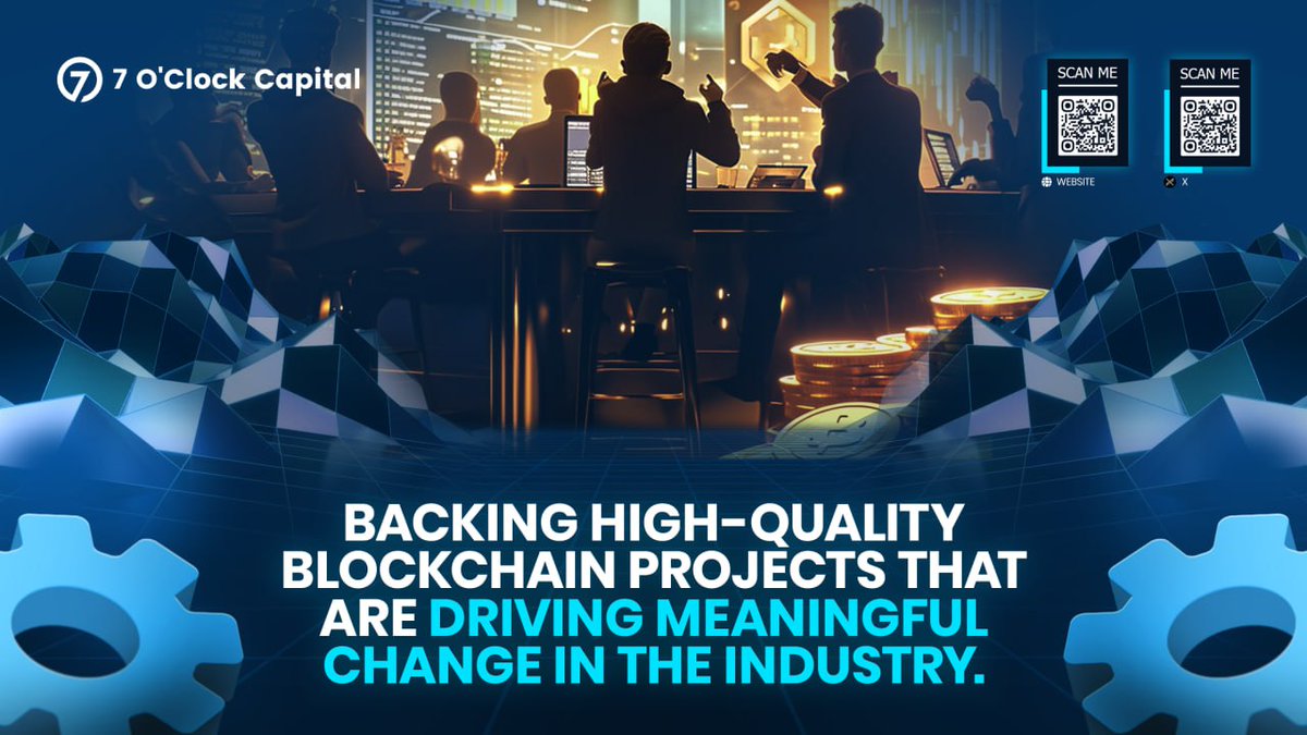 7 O'Clock Capital is committed to backing high-quality blockchain projects that are driving meaningful change in the industry. 🌐🚀 #QualityOverQuantity