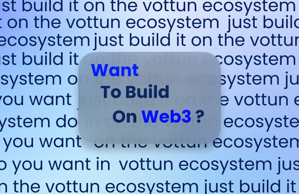 Build DApps on the Vottun ecosystem
Build Tokens on the Vottun ecosystem
Build NFTs on the Vottun ecosystem
Build memecoins on the Vottun ecosystem
Build culture on the Vottun ecosystem

Build the Future of the Internet with our powerful web3 APIs!🧙