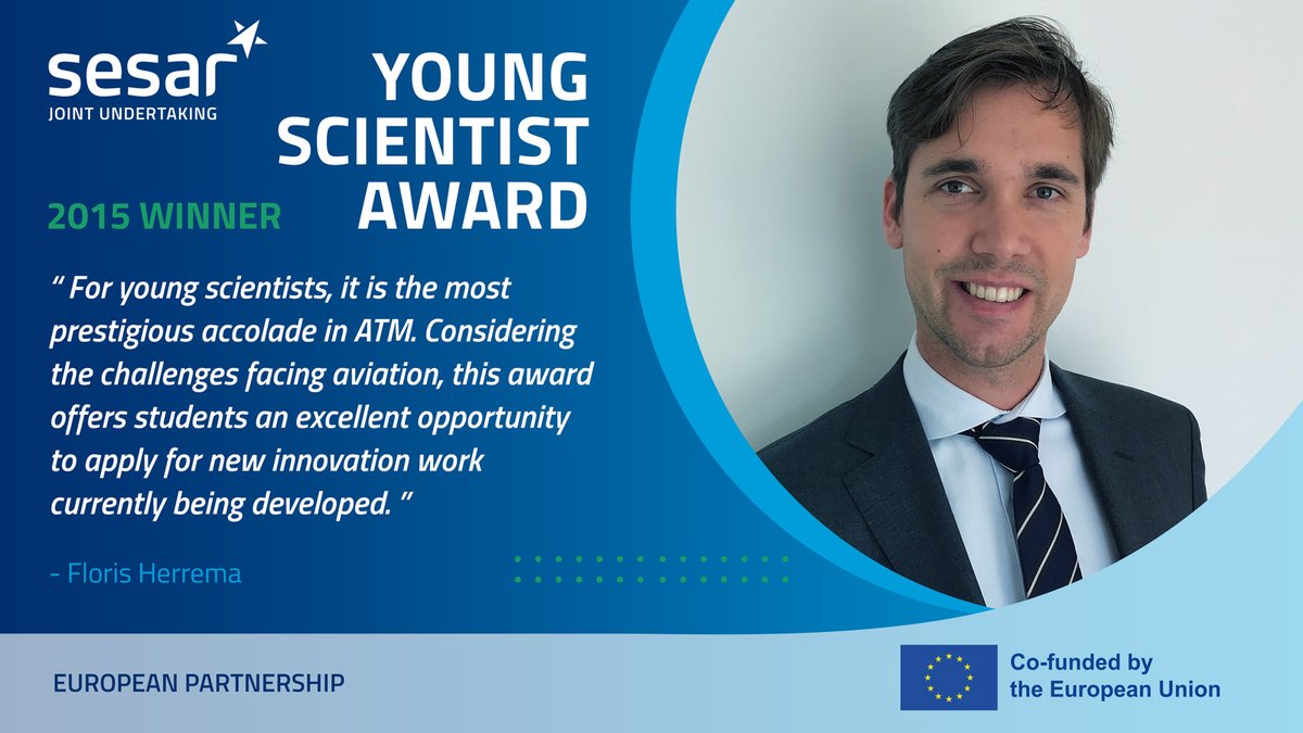 📊 Meet Floris Herrema, 2015 winner of the #SESARJU Young Scientist Award, and Lead Data scientist @Surmount Ventures. Are you helping to tackle aviation's challenges? Want your work to be recognised? Apply now!👇 ow.ly/JnbO50R90U8