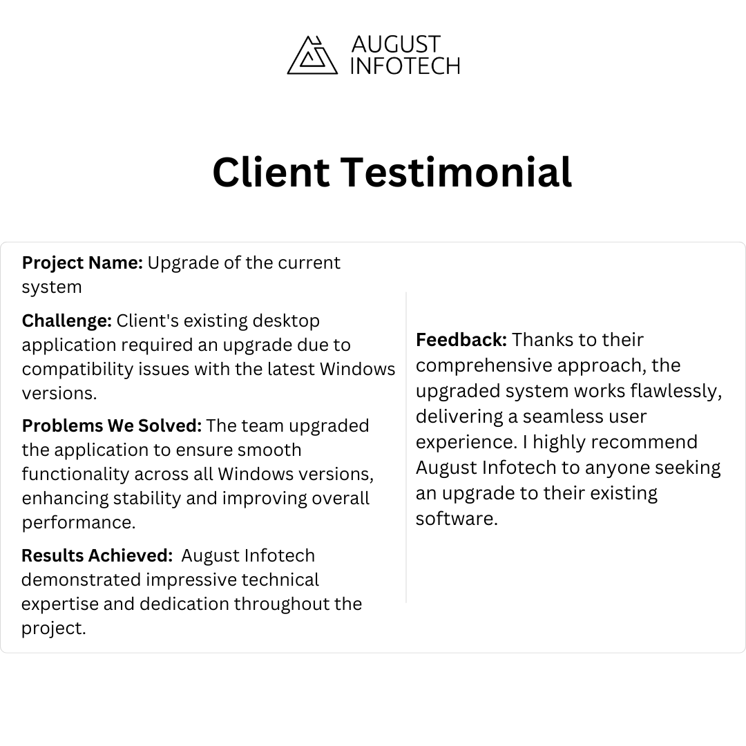 🚀 Success! We upgraded Hitesh Shah's desktop app to resolve compatibility issues with the latest Windows versions. Now it runs flawlessly!

⭐ 'The upgraded system works seamlessly. Highly recommend August Infotech!' – Hitesh Shah

#TechUpgrade #ClientFeedback #AugustInfotech