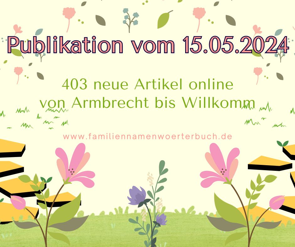 Von Armbrecht bis Willkomm: 403 neue #Familiennamen-Artikel online im Wörterbuch  namenforschung.net/dfd/woerterbuc… #onomastics #Namenforschung #Akademienprogramm #adwmainz