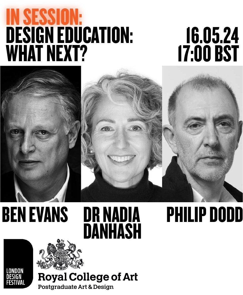 Free IN SESSION: talk 
rca.ac.uk/news-and-event…

Ben Evans (Director, London Design Festival), Philip Dodd (Chair, Creative agency Made in China) and Nadia Danhash (Director, InnovationRCA) will discuss their views on the issues that Design Education faces in the 21st century.