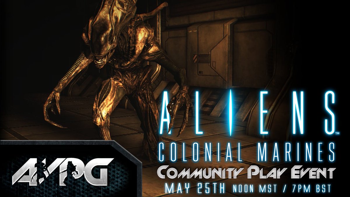 Join the staff and community of Alien vs. Predator Galaxy in our next Community Play event! We're taking to the hived up battlegrounds of Aliens: Colonial Marines on May 25th at 12:00pm MST / 1:00pm CST / 7:00pm BST on Steam.