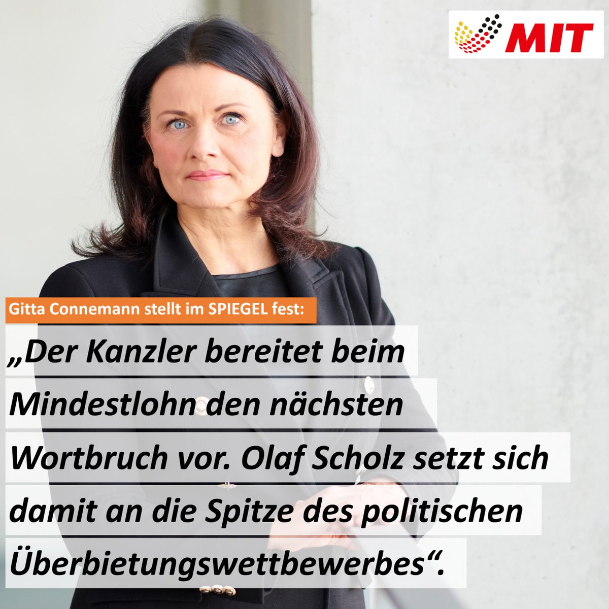 Versprochen: Gebrochen! Erneut greift der Kanzler entgegen seiner Zusage in den Mindestlohn ein. MIT-Chefin @gitta_connemann in @derspiegel: „Der 15-Prozent-Kanzler wird zum 15-Euro-Kanzler'. Unsere Position dazu ist klar: Steuern und Abgaben senken! 
👉 spiegel.de/wirtschaft/soz…