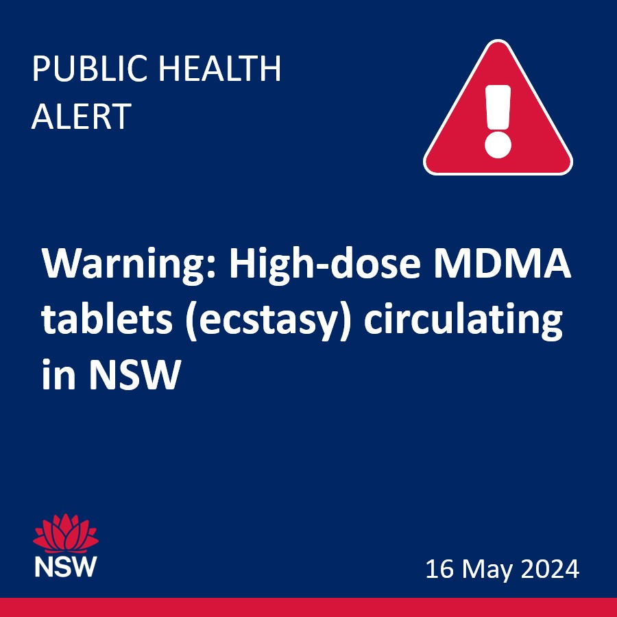 NSW Health is warning the public of high-dose MDMA tablets (ecstasy) in circulation across NSW, found to contain around twice the average dose of other MDMA tablets.

For images and more information on the high dose MDMA tablets, visit: health.nsw.gov.au/news/Pages/202…