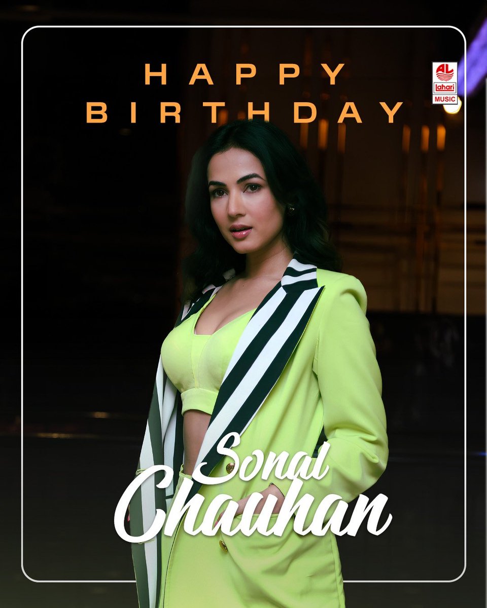 Happy Birthday to the beautiful and gorgeous @sonalchauhan7 ! Keep spreading your charm!🎂🎉 #HappyBirthdaySonalChauhan #HBDSonalChauhan #SonalChauhan #LahariMusic