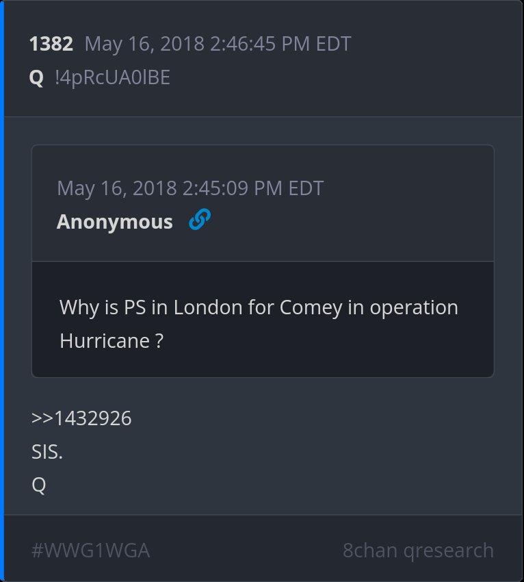 6 year Delta - Why is PS in London for Comey in operation Hurricane ? >>1432926 SIS.