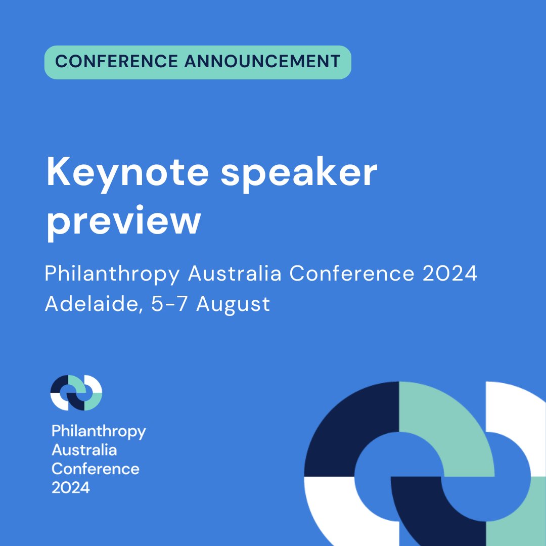 We are delighted to share a preview of the keynote speakers joining us at the Philanthropy Australia Conference 2024 in Adelaide, 5-7 August. Click here to learn more and register today: philanthropy.eventsair.com/philanthropy-a…