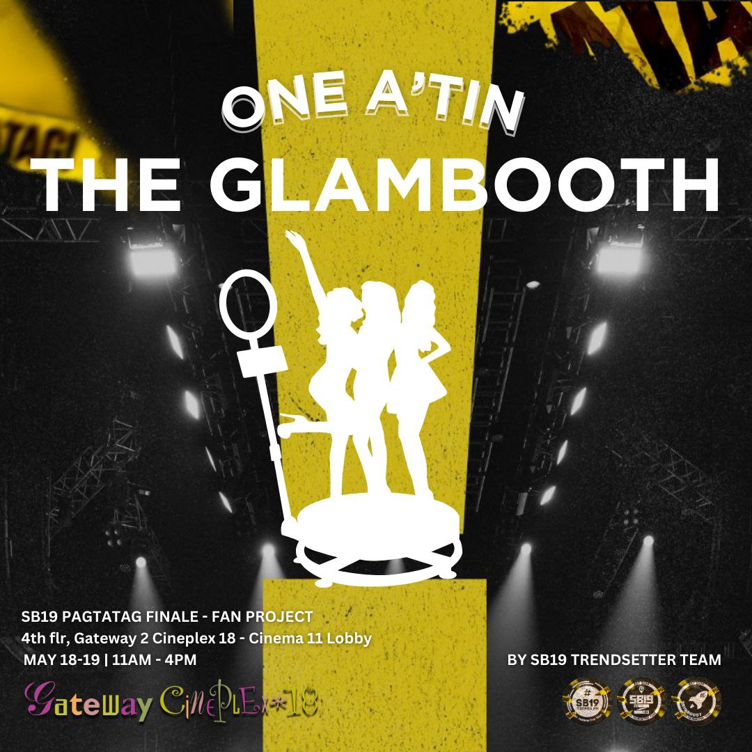 PAGTATAG FINALE: ONE A'TIN

The SB19 Trendsetter Team brings you, THE GLAMBOOTH! 📷

Enjoy our free Photobooth on May 18 and experience the free 360° Video Booth on May 19! 📷📷

See you at the A'TIN Zone! 📷

@SB19Official #SB19 
#OneATINPagtatagFinale