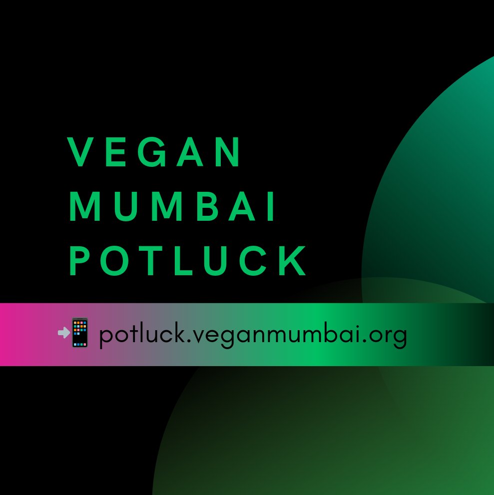 You are invited to the another #VeganMumbaiPotluck in #Ghatkopar on 23 May 2024 (#PublicHoliday) #Thursday - 

Learn more at the website-

📱potluck.veganmumbai.org

@ facebook.com/veganpotluck

#veganmumbai #GHxTORA #VEGAN #vegansudesh #veganpotluck #veganmumbaifoundation #Wordle