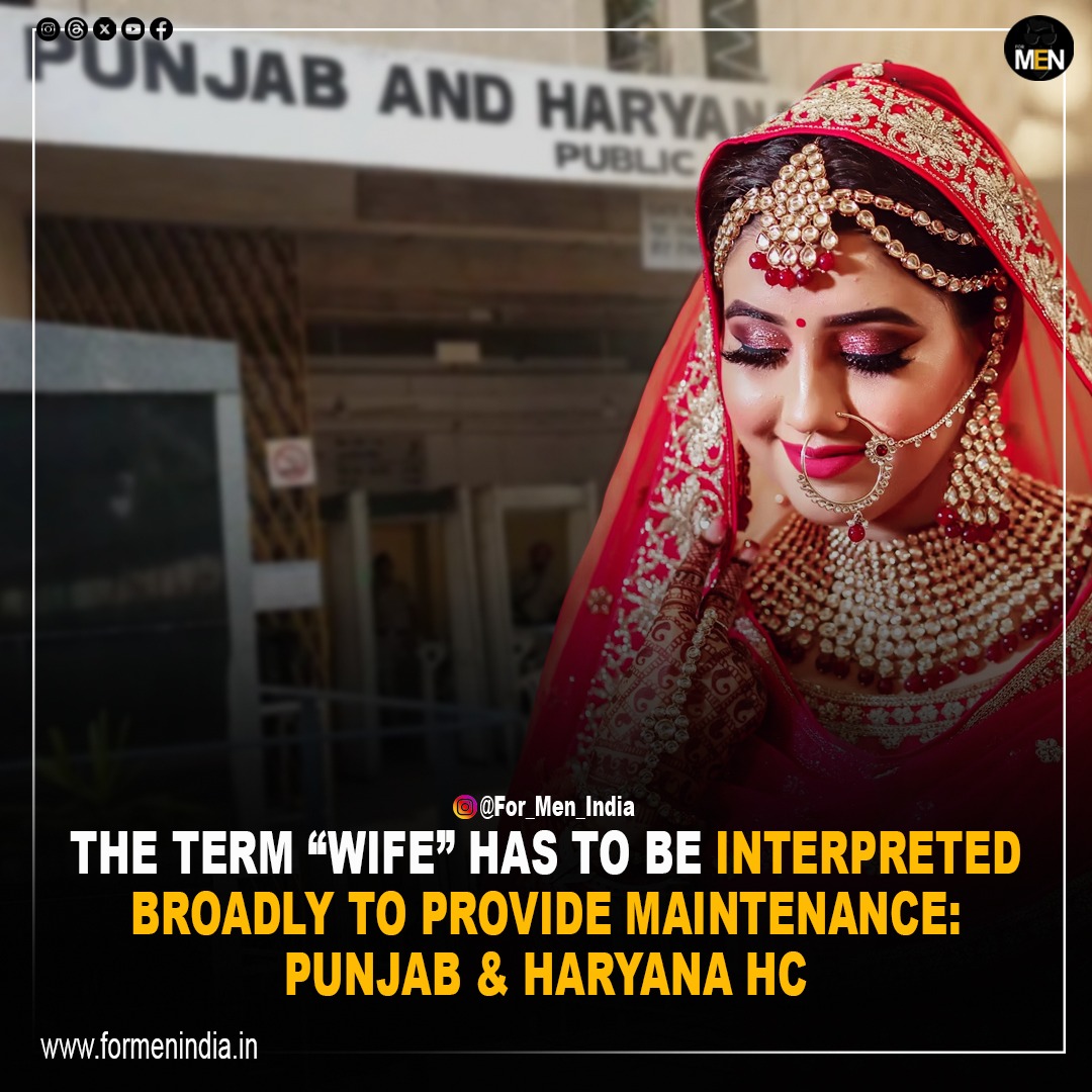 The Punjab and Haryana High Court has made it clear that the term “wife” has to be interpreted broadly to provide maintenance even in cases where a marriage may be considered void or legally invalid.
The court said that first marriage would not prevent a spouse from claiming