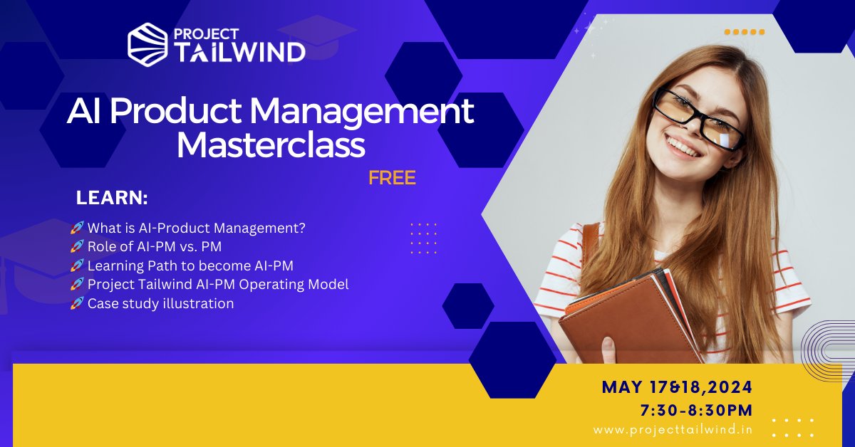tailwind4ai's tweet image. Join industry leaders for insightful evenings on May 17th &amp;amp; 18th, 7:30-8:30 PM IST. 
Learn the secrets to success: AI-PM fundamentals, crafting your path, and more. 
Limited spots available! Secure yours for FREE: projecttailwind.in/contact-8
#AIProductManagement #AI #Masterclass