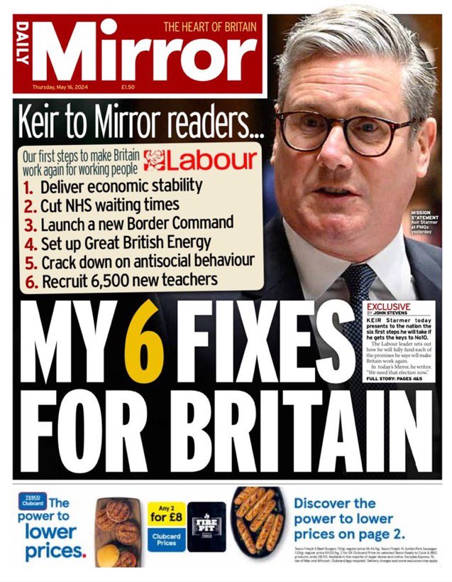 Keir Starmer’s 6-point election pledge card is today’s @DailyMirror splash. Economy, NHS, borders, energy, crime & schools make the cut. Housing, job laws and transport don’t. All very Keir Blair, Tony Starmer.