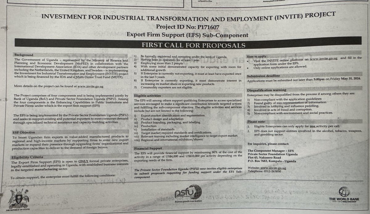 CALL FOR PROPOSAL The Export Firm Support (EFS) is open to ONLY formal private enterprises, legally established and operating in Uganda, with established business interests in the targeted manufacturing sector. The Deadline is May 31, 2024