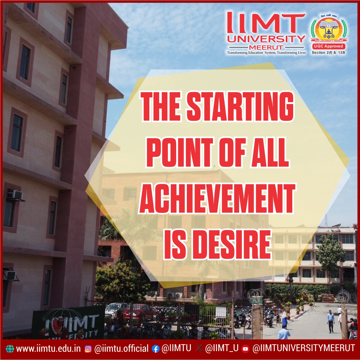 “The starting point of all achievement is desire.” —Napoleon Hill

#IIMTUthoughtspot #QuoteoftheDay #ThursdayThoughts

#IIMTU #TransformingEducationSystem #TransformingLives

🌐iimtu.edu.in  📱+91-9045954124

#AdmissionsOpen2024 #UniversityAdmissions #CollegeAdmissions