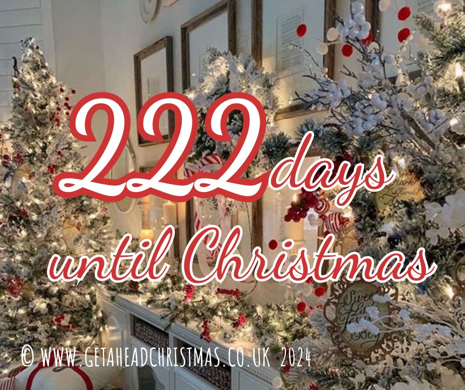 222 Days or 223 sleeps until Christmas #Christmas #getaheadchristmas #gettingexcited #Christmas2024 #ChristmasCountdown