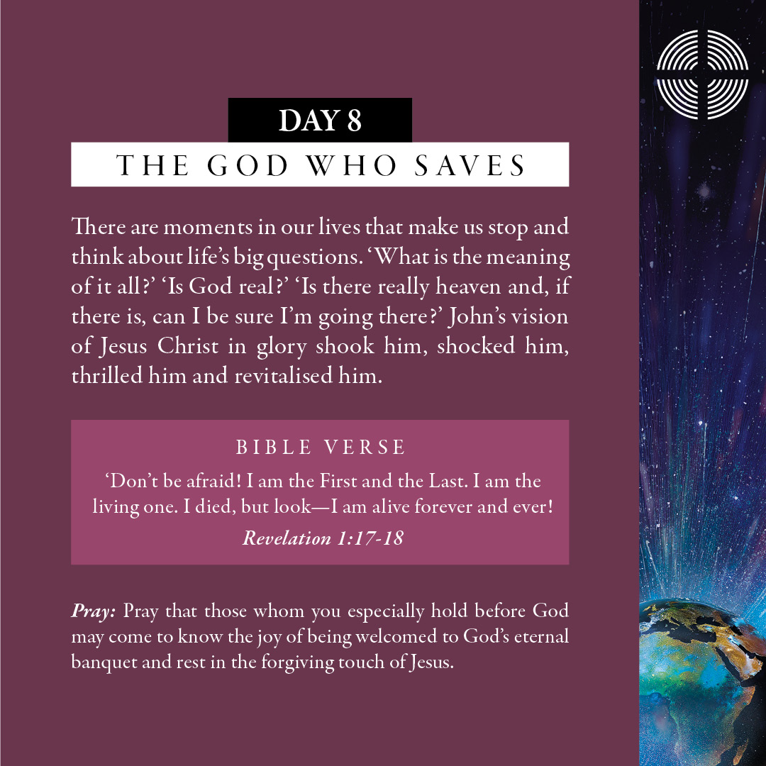Day 8 - The God who Saves: Pray that those whom you especially hold before God may come to know the joy of being welcomed to God’s eternal banquet and rest in the forgiving touch of Jesus. #ThyKingdomCome