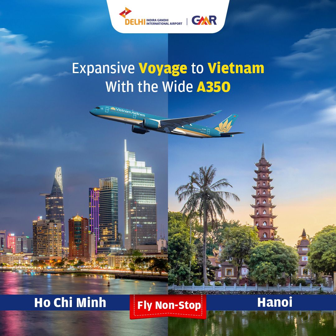 Exciting news! Fly non-stop from Delhi to Ho Chi Minh City and Hanoi with Vietnam Airlines' upgraded A350 aircraft, offering more seats for your comfort. Congratulations to @VietnamAirlines for enhancing travel experiences! #DELairport #DELconnects